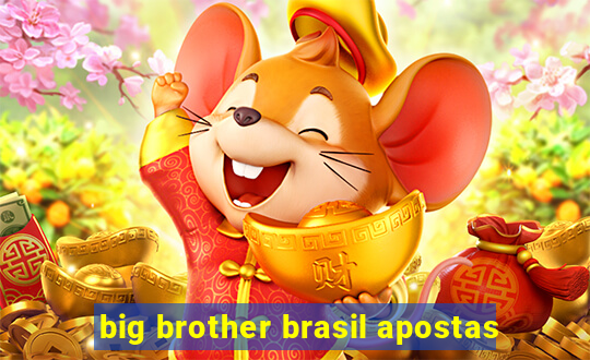 big brother brasil apostas